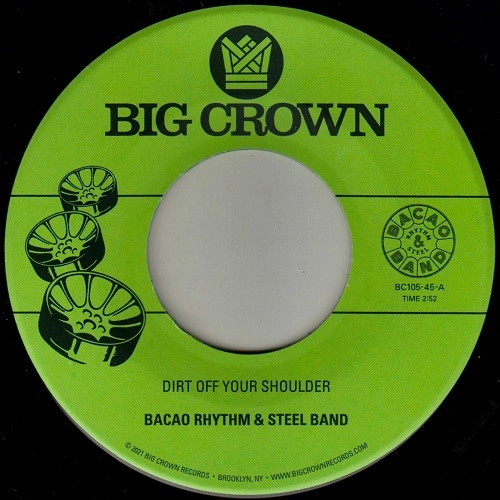 BACAO RHYTHM & STEEL BAND / バカオ・リズム・アンド・スチール・バンド / DIRT OFF YOUR SHOULDER / I NEED SOMEBODY TO LOVE TONIGHT