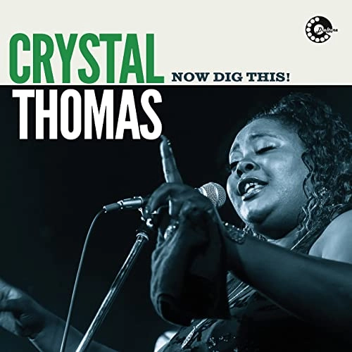 CRYSTAL THOMAS / NOW DIG THIS