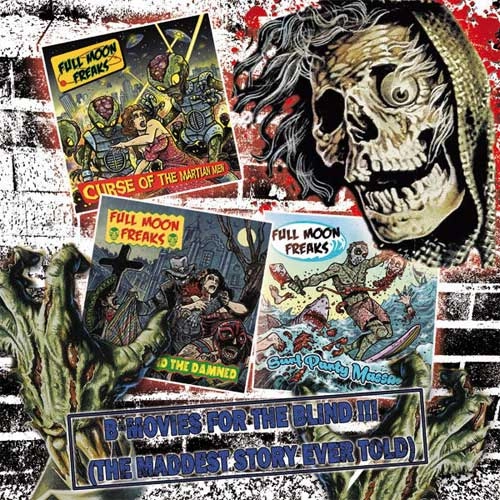 FULL MOON FREAKS / B-MOVIES FOR THE BLIND (LP)
