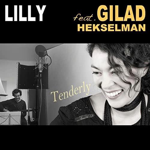 LILLY / Tenderly（feat. GILAD HEKSELMAN） / Tenderly (feat. GILAD HEKSELMAN)
