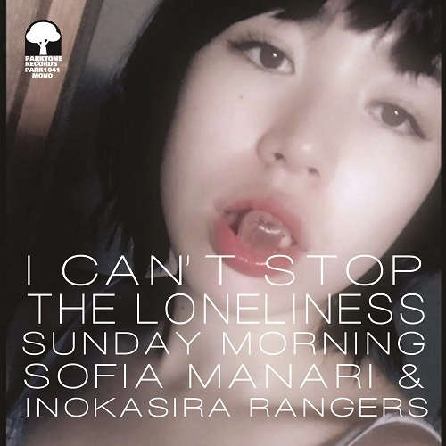 SOFIA MANARI & INOKASHIRA RANGERS / ソフィア真奈里 & 井の頭レンジャーズ / 悲しみが止まらない / SUNDAY MORNING / I CAN'T STOP THE LONELINESS / SUNDAY MORNING