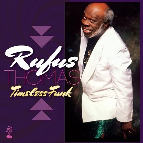 RUFUS THOMAS / ルーファス・トーマス / TIMELESS FUNK