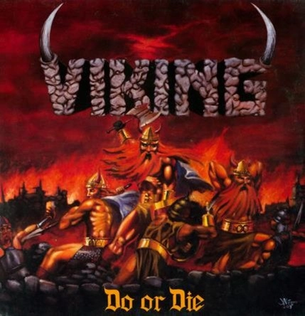 VIKING / ヴァイキング / ドゥ・オア・ダイ / DO OR DIE