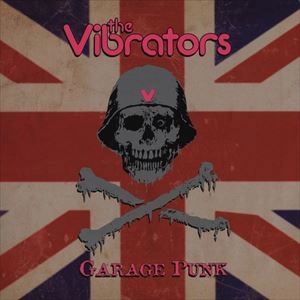 VIBRATORS / バイブレーターズ / GARAGE PUNK