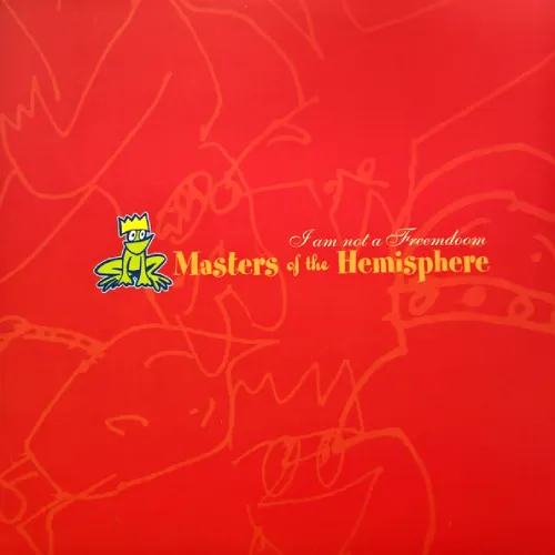 MASTERS OF THE HEMISPHERE / I AM NOT A FREEMDOOM (LP)