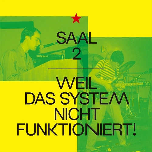 SAAL 2 / 機能不全！（WEIL DAS SYSTEM NICHTFUNKTIONIERT!）