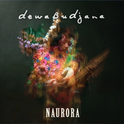 DEWA BUDJANA / デワ・ブジャナ / ノーロラ / NAURORA