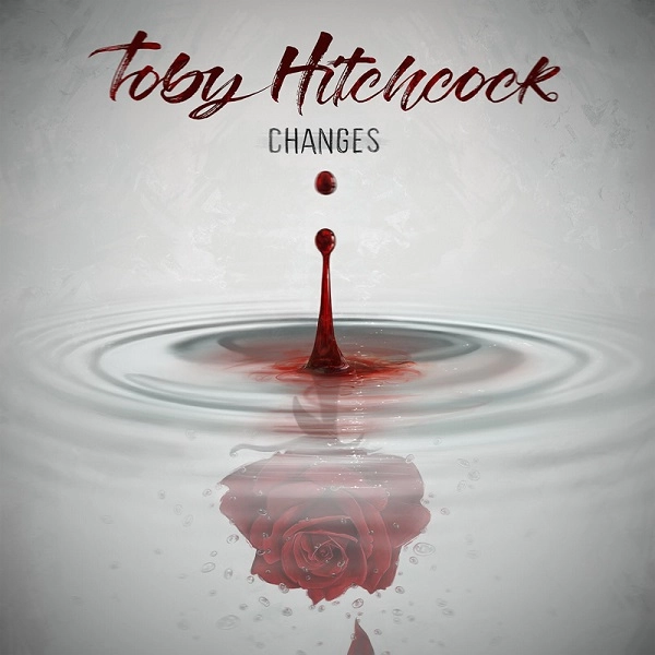 TOBY HITCHCOCK / トビー・ヒッチコック / CHANGES