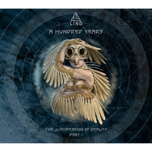 LIND (PROG) / LIND / A HUNDRED YEARS: THE JUSTIFICATION OF REALITY PART 1