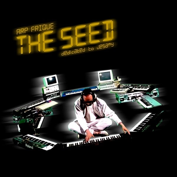 ARP FRIQUE / アープ・フリーク / THE SEED