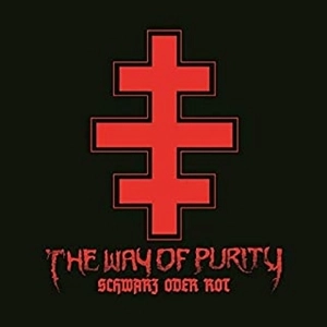WAY OF PURITY / ザ・ウェイ・オブ・ピュリティ / SCHWARZ ORDER ROT