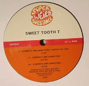 SWEET TOOTH T / COWBOYS & GANGSTERS