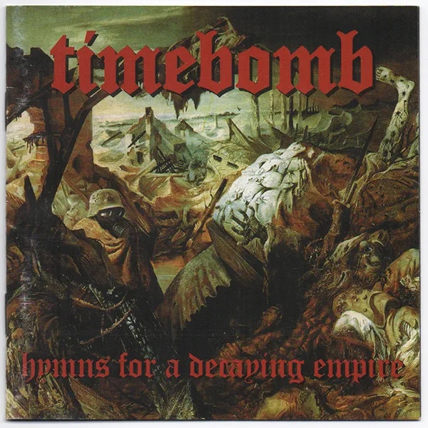 TIMEBOMB / HYMNS FOR A DECAYING EMPIRE