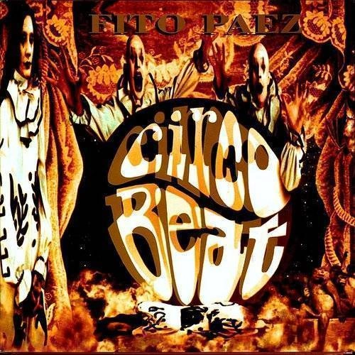 FITO PAEZ / フィト・パエス / CIRCO BEAT