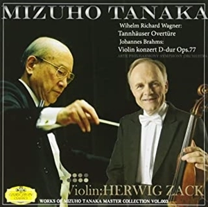 MIZUHO TANAKA / 田中瑞穂 / ワーグナー:タンホイザー序曲･ブラームス:ヴァイオリン協奏曲