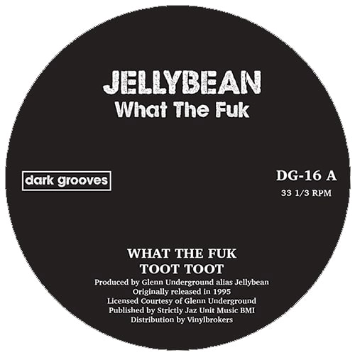 JELLYBEAN(CHICAGO) / WHAT THE FUK