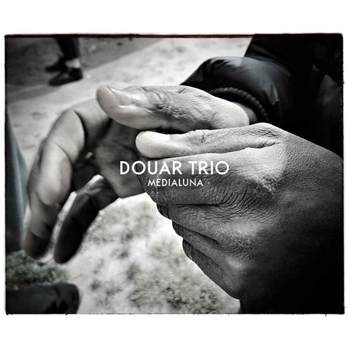 DOUAR TRIO / MEDIALUNA