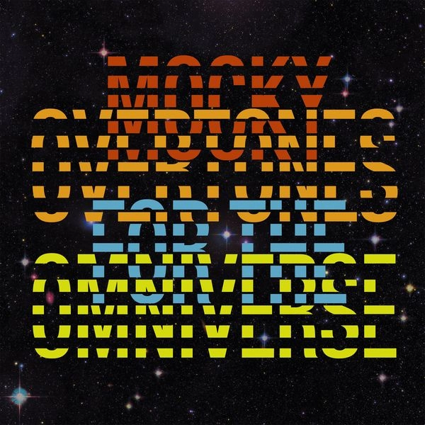 MOCKY / モッキー / OVERTONES FOR THE OMNIVERSE (VINYL)