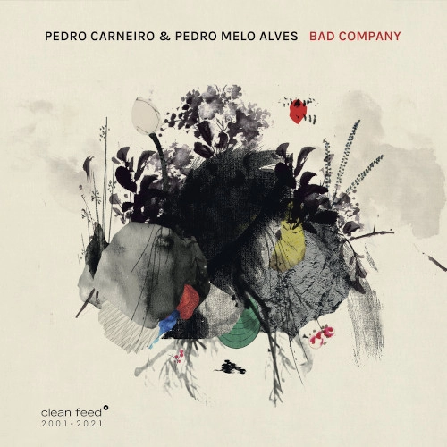 PEDRO CARNEIRO/PEDRO MELO ALVES / BAD COMPANY