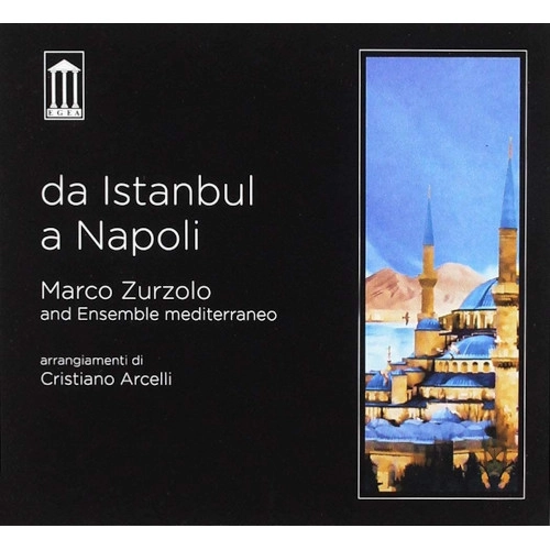 MARCO ZURZOLO / DA ISTANBUL A NAPOLI