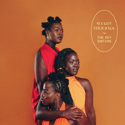 SEY SISTERS / WE GOT YOUR BACK