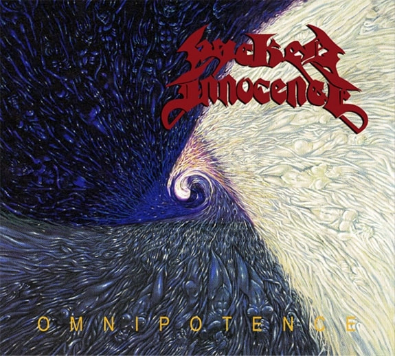 WICKED INNOCENCE / OMNIPOTENCE