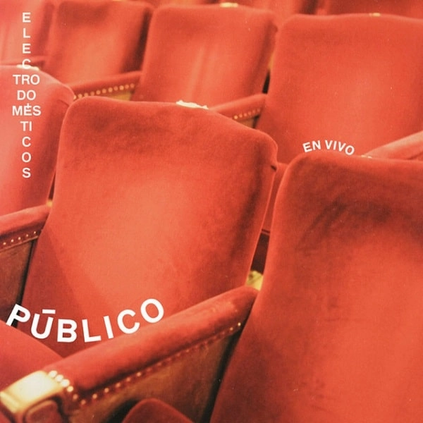 ELECTRODOMESTICOS / エレクトロドメスティコス / PUBLICO - EN VIVO