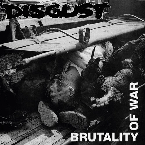 DISGUST / ディスガスト / BRUTALITY OF WAR