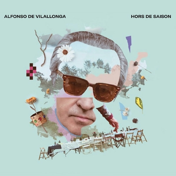 ALFONSO DE VILALLONGA / アルフォンソ・デ・ヴィラロンガ / HORS DE SAISON
