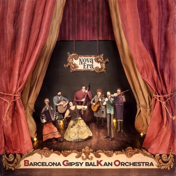 BARCELONA GIPSY BALKAN ORCHESTRA / バルセロナ・ジプシー・バルカン・オーケストラ / NOVA ERA