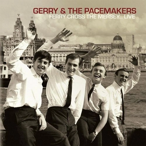 GERRY & THE PACEMAKERS / ジェリー・アンド・ザ・ペースメイカーズ / FERRY CROSS THE MERSEY... LIVE (CD) / FERRY CROSS THE MERSEY... LIVE