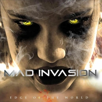 MAD INVASION  / マッド・インヴェイジョン / エッジ・オヴ・ザ・ワールド / EDGE OF THE WORLD