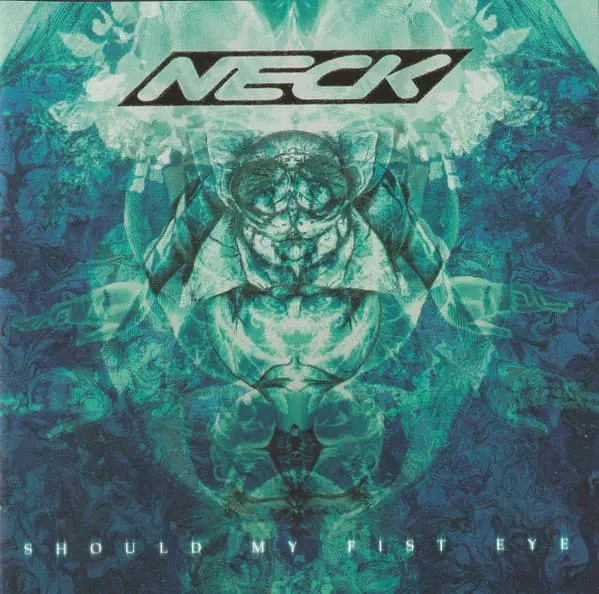 NECK / ネック / SHOULD MY FIST EYE