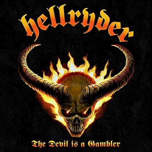 HELLRYDER / THE DEVIL IS A GAMBLER