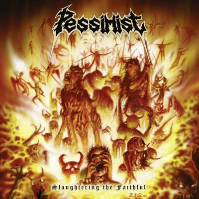 PESSIMIST / ペジミスト / SLAUGHTERING THE FAITHFUL