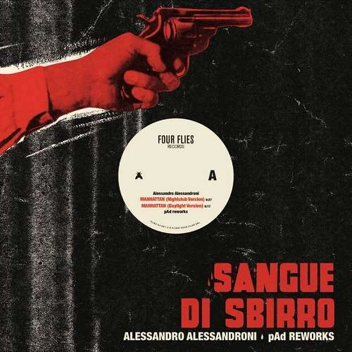 ALESSANDRO ALESSANDRONI & PAD / SANGUE DI SBIRRO | PAD REWORKS