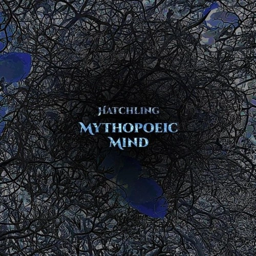 MYTHOPOEIC MIND / HATCHLING: 180g LIMITED VINYL