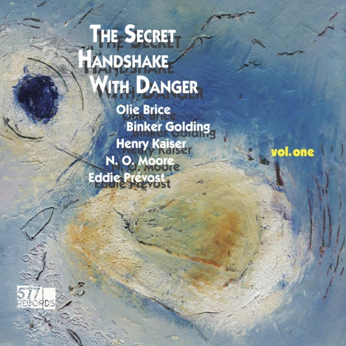 HENRY KAISER / ヘンリー・カイザー / SECRET HANDSHAKE WITH DANGER