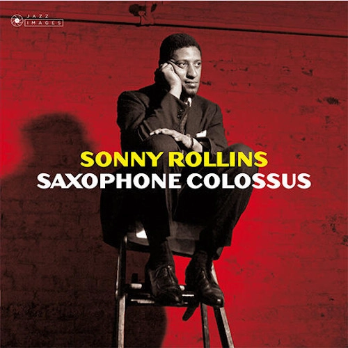 SONNY ROLLINS / ソニー・ロリンズ / SAXOPHONE COLOSSUS