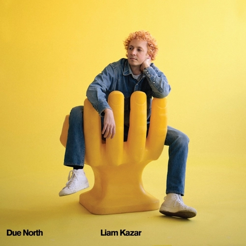 LIAM KAZAR / リアム・カザル / DUE NORTH