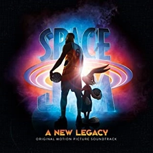 ORIGINAL SOUNDTRACK / オリジナル・サウンドトラック / Space Jam: A New Legacy