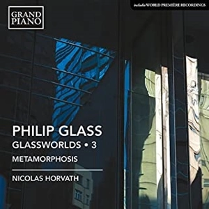 NICOLAS HORVATH / ニコラス・ホルヴァート / フィリップ・グラス:グラスワールド 第3集 / GLASS: GLASSWORLDS . 3