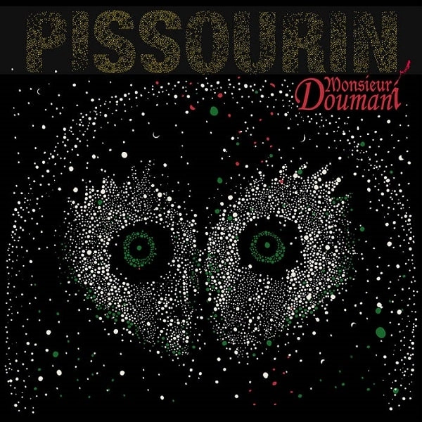 MONSIEUR DOUMANI / ムッシュー・ドゥマニ / PISSOURIN