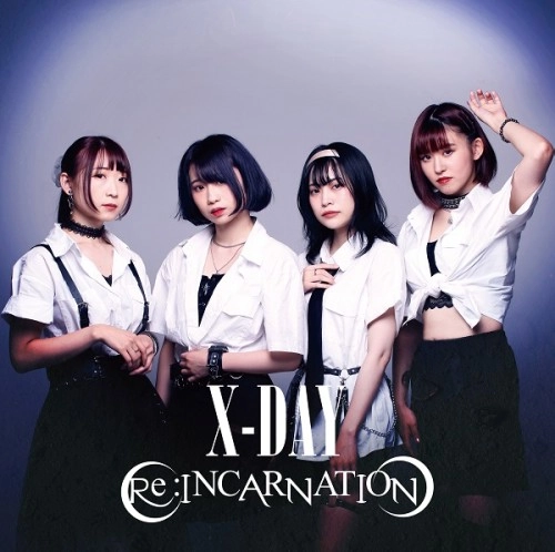 Re:INCARNATION / X-DAY