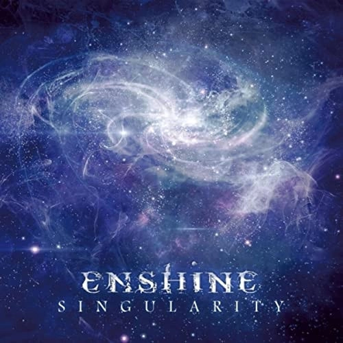 ENSHINE / SINGULARITY