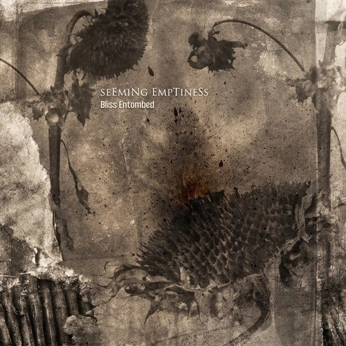 SEEMING EMPTINESS / BLISS ENTOMBED