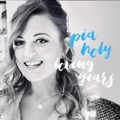 PIA HOLY / LOVING YEARS
