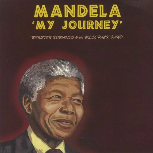 WINSTON EDWARDS / MANDELA - MY JOURNEY