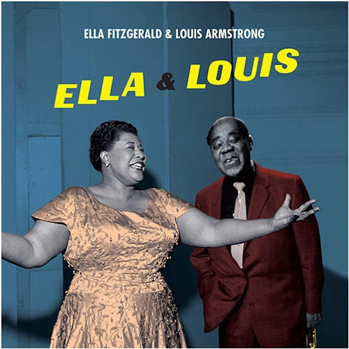 ELLA FITZGERALD & LOUIS ARMSTRONG / エラ・フィッツジェラルド&ルイ・アームストロング / ELLA & LOUIS + 1 BONUS TRACK