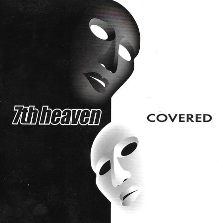 7TH HEAVEN / COVERED